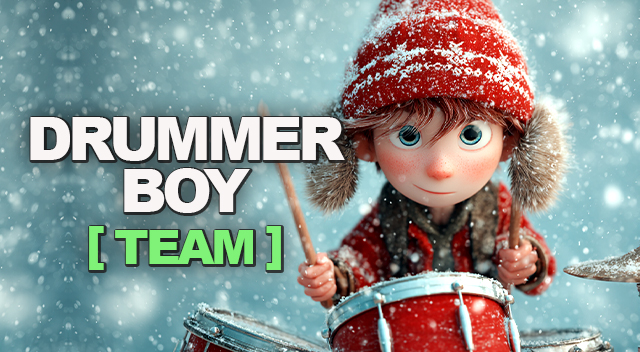 Drummer Boy Team