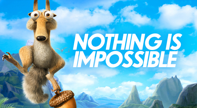Nothing Is Impossible